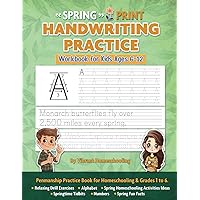 Spring Print Handwriting Practice Workbook for Kids Ages 6 to 12: Tracing Book for Children Ages 6-8 & 8-12: Improve Penmanship Skills. Trace Letters, ... Activity Ideas for 1st to 6th Grades