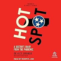Hot Spot: A Doctor's Diary from the Pandemic Hot Spot: A Doctor's Diary from the Pandemic Audible Audiobook Paperback Kindle Audio CD
