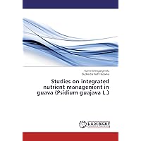 Studies on integrated nutrient management in guava (Psidium guajava L.)