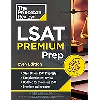 Princeton Review LSAT Premium Prep, 29th Edition: 3 Real LSAT PrepTests + Strategies & Review (Graduate School Test Preparation) Princeton Review LSAT Premium Prep, 29th Edition: 3 Real LSAT PrepTests + Strategies & Review (Graduate School Test Preparation) Paperback