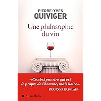 Une philosophie du vin (French Edition) Une philosophie du vin (French Edition) Kindle Paperback