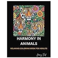 HARMONY IN ANIMALS: RELAXING COLORING BOOK FOR ADULTS