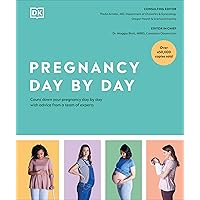 Pregnancy Day by Day: Count Down Your Pregnancy Day by Day with Advice from a Team of Experts Pregnancy Day by Day: Count Down Your Pregnancy Day by Day with Advice from a Team of Experts Hardcover Audible Audiobook