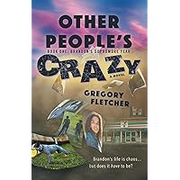 Other People's Crazy