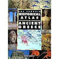 The Penguin Historical Atlas of Ancient Greece The Penguin Historical Atlas of Ancient Greece Paperback