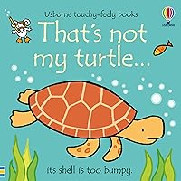 That's not my turtle... That's not my turtle... Board book