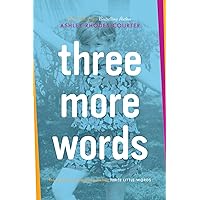 Three More Words Three More Words Paperback Kindle Audible Audiobook Hardcover Audio CD