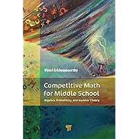 Competitive Math for Middle School: Algebra, Probability, and Number Theory