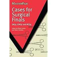 Cases for Surgical Finals: SAQs, EMQs and MCQs Cases for Surgical Finals: SAQs, EMQs and MCQs Kindle Paperback