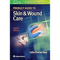 Product Guide to Skin & Wound Care Product Guide to Skin & Wound Care Paperback Kindle