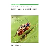 Green Trends in Insect Control (Green Chemistry Series, Volume 11) Green Trends in Insect Control (Green Chemistry Series, Volume 11) Hardcover