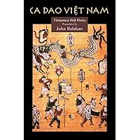 Ca Dao Vietnam: Vietnamese Folk Poety (Kagean Book) Ca Dao Vietnam: Vietnamese Folk Poety (Kagean Book) Paperback