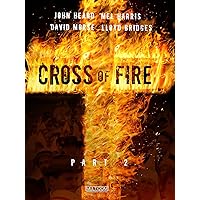 Cross of Fire - Part 2