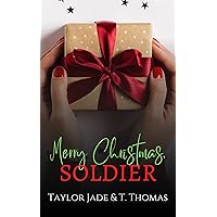 Merry Christmas, Soldier: A Beauty & The Beast Christmas Retelling (Holiday Love Book 1) Merry Christmas, Soldier: A Beauty & The Beast Christmas Retelling (Holiday Love Book 1) Kindle Paperback