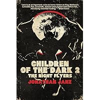 Children of the Dark 2: The Night Flyers Children of the Dark 2: The Night Flyers Paperback Audible Audiobook