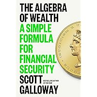 The Algebra of Wealth: A Simple Formula for Financial Security The Algebra of Wealth: A Simple Formula for Financial Security Hardcover Audible Audiobook Kindle