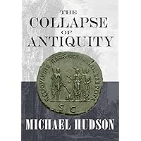 The Collapse of Antiquity The Collapse of Antiquity Paperback