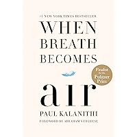 When Breath Becomes Air When Breath Becomes Air Hardcover Audible Audiobook Kindle Paperback Mass Market Paperback Board book Audio CD