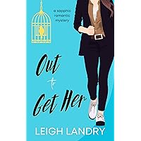 Out to Get Her: A Sapphic Romantic Mystery