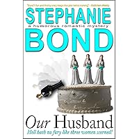 Our Husband (a humorous romantic mystery) Our Husband (a humorous romantic mystery) Kindle Audible Audiobook Hardcover Paperback Mass Market Paperback