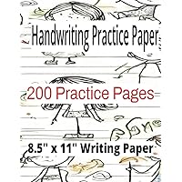 Learning to Write and Handwriting Practice -Letter Tracing and lots of Practice Paper: Learn to Write and Practice for Children 3 to 6 - 200 Pages