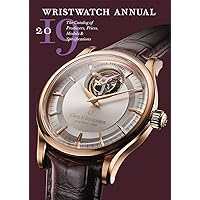 Wristwatch Annual 2019: The Catalog of Producers, Prices, Models, and Specifications Wristwatch Annual 2019: The Catalog of Producers, Prices, Models, and Specifications Paperback Kindle