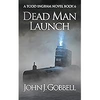 Dead Man Launch (Todd Ingram, 6)