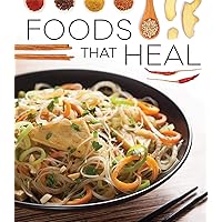 Foods That Heal Foods That Heal Hardcover