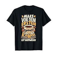 Everything before the first coffee is emergency brigade, funny employee T-Shirt