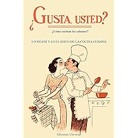 GUSTA USTED ¿Cómo cocinan los cubanos? (Coleccion Aprender) (Spanish Edition) GUSTA USTED ¿Cómo cocinan los cubanos? (Coleccion Aprender) (Spanish Edition) Paperback