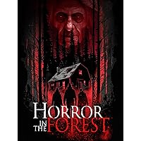 Horror in the Forest