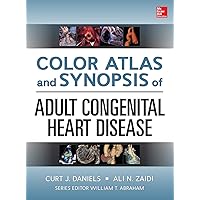 Color Atlas and Synopsis of Adult Congenital Heart Disease Color Atlas and Synopsis of Adult Congenital Heart Disease Kindle Hardcover