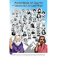 Pocketbook of Quotes: From Socrates to Lebowski (Better Living Series)