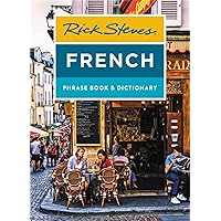 Rick Steves French Phrase Book & Dictionary (Rick Steves Travel Guide) Rick Steves French Phrase Book & Dictionary (Rick Steves Travel Guide) Paperback Kindle
