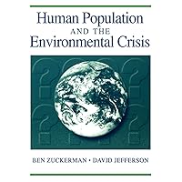 Human Population and the Environmental Crisis Human Population and the Environmental Crisis Paperback