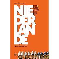 Fettnäpfchenführer Niederlande: Holland niet in Not Fettnäpfchenführer Niederlande: Holland niet in Not Hardcover
