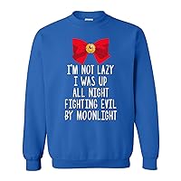 I'm Not Lazy, I was Fighting Evil by Moonlight - Funny Anime Manga Sweatshirt