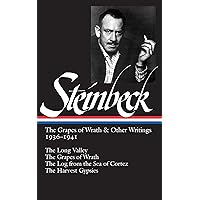 John Steinbeck: The Grapes of Wrath and Other Writings 1936-1941: The Grapes of Wrath, The Harvest Gypsies, The Long Valley, The Log from the Sea of Cortez (Library of America) John Steinbeck: The Grapes of Wrath and Other Writings 1936-1941: The Grapes of Wrath, The Harvest Gypsies, The Long Valley, The Log from the Sea of Cortez (Library of America) Hardcover