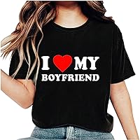 I Love My Boyfriend Tee Shirts for Women Autumn and Spring Clothing Dressy Casual Fashion Letter Print Loose T-Shirts