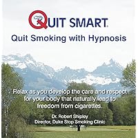 Quit Smart Quit Smoking with Hypnosis: Relax as you develop the care and respect for your body that naturally lead to freedom from cigarettes Quit Smart Quit Smoking with Hypnosis: Relax as you develop the care and respect for your body that naturally lead to freedom from cigarettes Audio CD