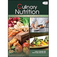Culinary Nutrition Principles and Applications Culinary Nutrition Principles and Applications Hardcover