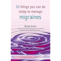 50 Things You Can Do Today to Manage Migraines 50 Things You Can Do Today to Manage Migraines Kindle Audible Audiobook Paperback
