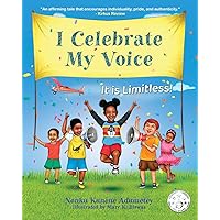 I Celebrate My Voice: It is Limitless