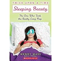Sleeping Beauty, the One Who Took the Really Long Nap: A Wish Novel (Twice Upon a Time #2) (2) Sleeping Beauty, the One Who Took the Really Long Nap: A Wish Novel (Twice Upon a Time #2) (2) Paperback Audible Audiobook Kindle Library Binding Audio CD