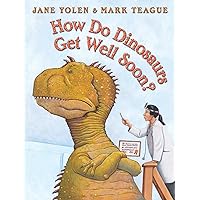 How Do Dinosaurs Get Well Soon? How Do Dinosaurs Get Well Soon? Hardcover Audible Audiobook Paperback