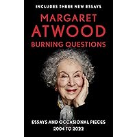 Burning Questions: Essays and Occasional Pieces, 2004 to 2022 Burning Questions: Essays and Occasional Pieces, 2004 to 2022 Paperback Audible Audiobook Kindle Hardcover