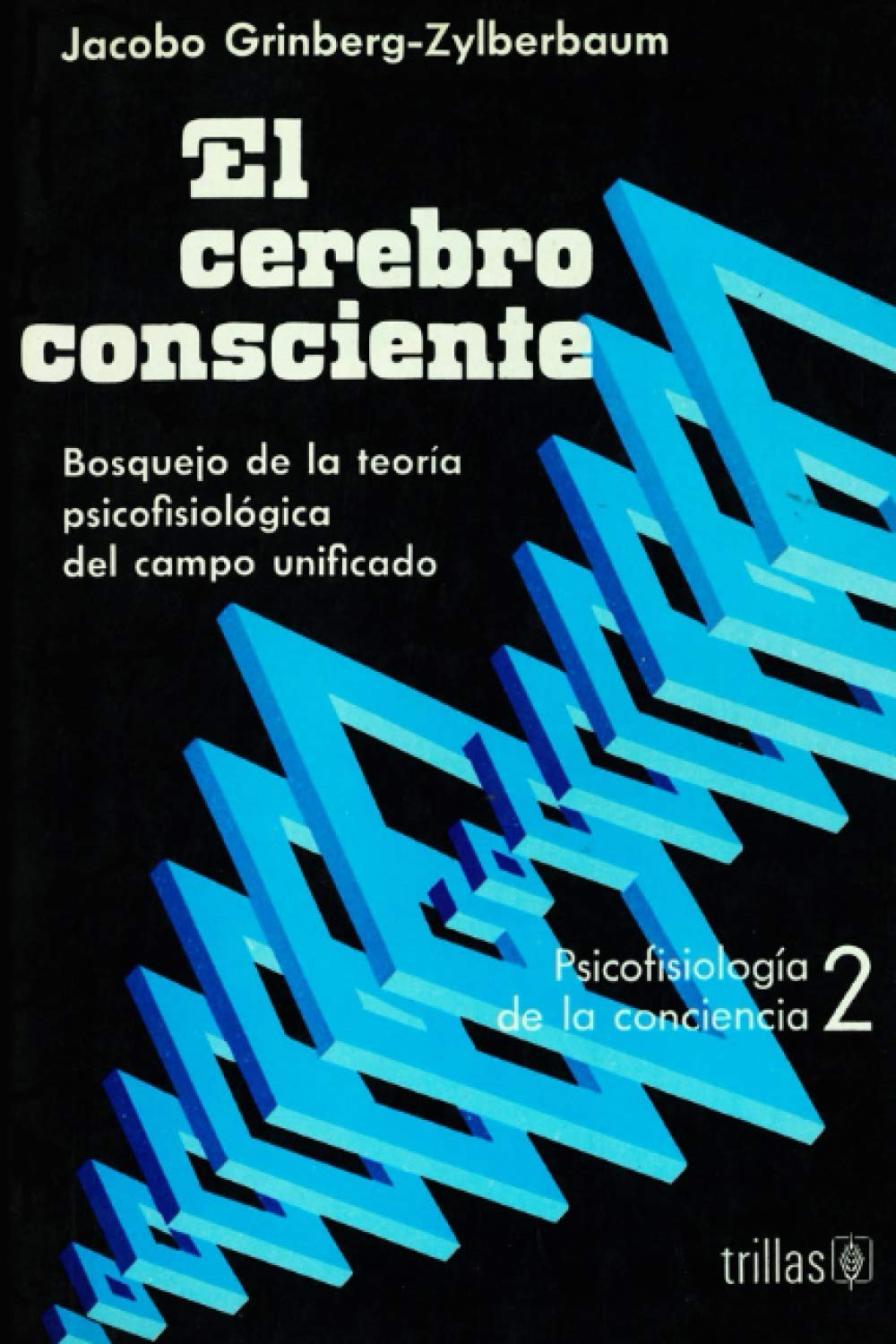 El Cerebro Consciente (Spanish Edition)