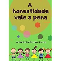 A honestidade vale a pena (Coleção Cidadania para Crianças Livro 14) (Portuguese Edition)