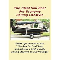 The Ideal Sail Boat For Economy Sailing Lifestyle The Ideal Sail Boat For Economy Sailing Lifestyle DVD