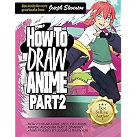 How to Draw Anime (Includes Anime, Manga and Chibi) Part 2 Drawing Anime Figures How to Draw Anime (Includes Anime, Manga and Chibi) Part 2 Drawing Anime Figures Paperback Kindle Hardcover